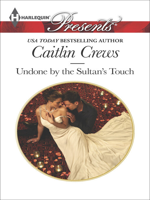 Title details for Undone by the Sultan's Touch by Caitlin Crews - Available